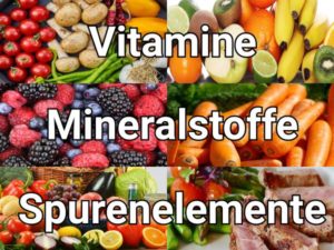 Vitamine und Mineralstoffe: Tagesbedarf, Wirkung, Lebensmittel